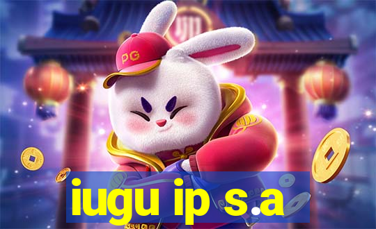 iugu ip s.a